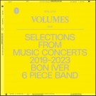 (LP RELEASE 3/4, 2026) BON IVER - VOLUMES: ONE (SELECTIONS FROM MUSIC CONCERTS 2019-2023 BON IVER 6 PIECE BAND thumbnail