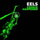 (LP RELEASE 16/10, 2026) EELS - COOKIE HAPPENED thumbnail