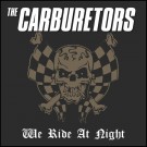 (LP RELEASE 26/6, 2026) THE CARBURETORS - WE RIDE AT NIGHT (LTD. EDITION) thumbnail