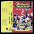 (MC) VAZELINA BILOPPHØGGERS - FEM FYRER MED VED thumbnail