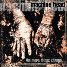 (LP RELEASE 31/7, 2026) MACHINE HEAD - THE MORE THINGS CHANGE thumbnail