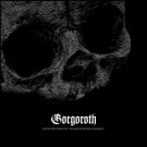 (LP) GORGOROTH - QUANTOS POSSUNT AD SATANITATEM TRAHUNT (LTD. EDITION) thumbnail