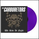 (LP RELEASE 26/6, 2026) THE CARBURETORS - WE RIDE AT NIGHT (LTD. EDITION) thumbnail