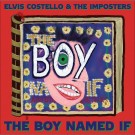 (LP) ELVIS COSTELLO & THE IMPOSTERS - THE BOY NAMED IF thumbnail