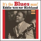 (LP RELEASE 12/6, 2026) EDDIE KIRKLAND - IT'S THE BLUES MAN! thumbnail