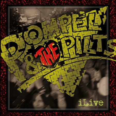 (LP) POMPEL & THE PILTS - iLIVE (LTD. EDITION)