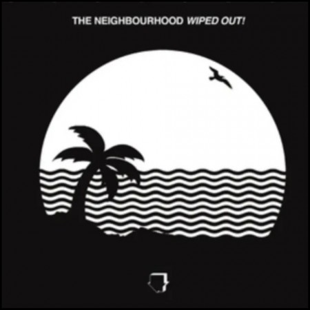 (LP) THE NEIGHBOURHOOD - WIPED OUT!