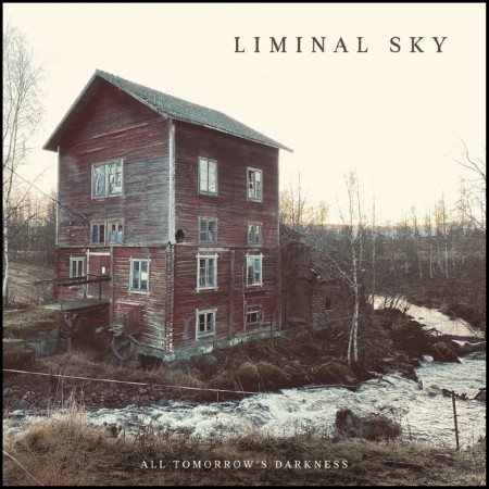(CD RELEASE 19/6, 2026) LIMINAL SKY - ALL TOMORROW'S DARKNESS
