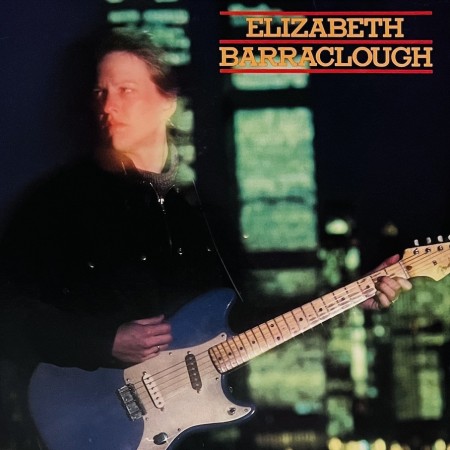 (LP) ELIZABETH BARRACLOUGH - ELIZABETH BARRACLOUGH