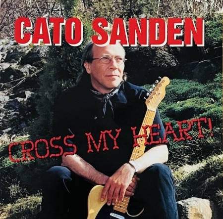 (CD-sjelden) CATO SANDEN - CROSS MY HEART 