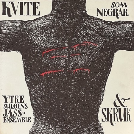 (LP) YTRE SULØENS JASS ENSEMBLE & SKRUK - KVITE SOM NEGRAR