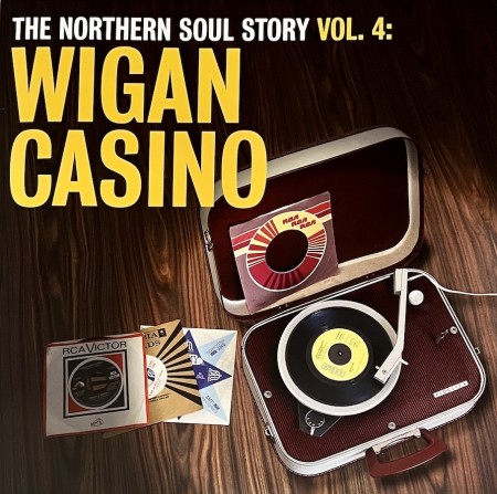 (LP) VARIOUS - THE NORTHERN SOUL STORY VOL. 4: WIGAN CASINO (EU2010)