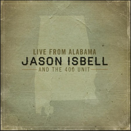 (LP) JASON ISBELL - LIVE FROM ALABAMA