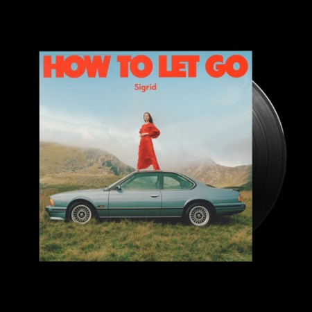 (LP) SIGRID - HOW TO LET GO