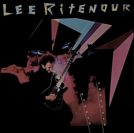 (LP) LEE RITENOUR - BANDED TOGETHER (EU84)