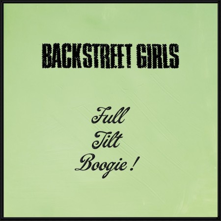 (CD RELEASE 15/5, 2026) BACKSTREET GIRLS - FULL TILT BOOGIE