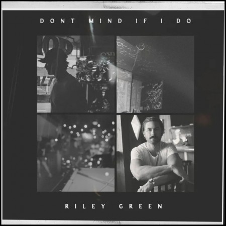 (CD) RILEY GREEN - DON'T MIND IF I DO