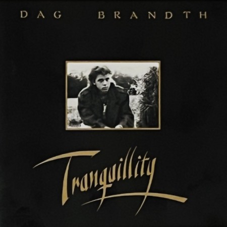 (CD-sjelden) DAG BRANDTH - TRANQUILLITY