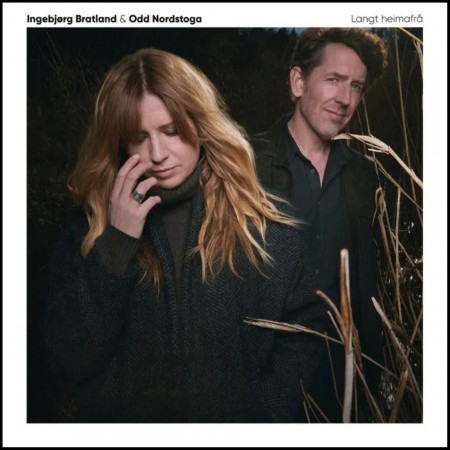 (LP) INGEBJØRG BRATLAND & ODD NORDSTOGA - LANGT HEIMAFRÅ