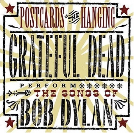 (CD) THE GRATEFUL DEAD - POSTCARDS OF THE HANGING (SONGS OF BOB DYLAN)