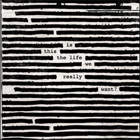 (LP) ROGER WATERS - IS THIS THE LIFE WE REALLT WANT?