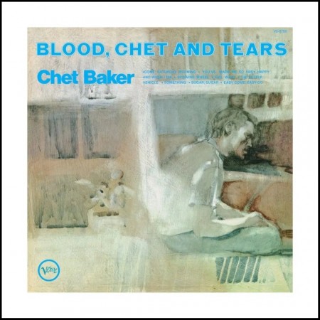 (LP) CHET BAKER - BLOOD, CHET AND TEARS