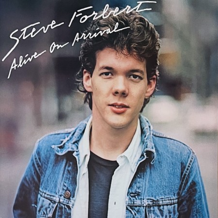 (LP) STEVE FORBERT - ALIVE ON ARRIVAL