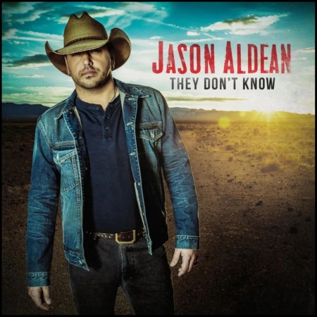 (LP) JASON ALDEAN - THEY DON'T KNOW
