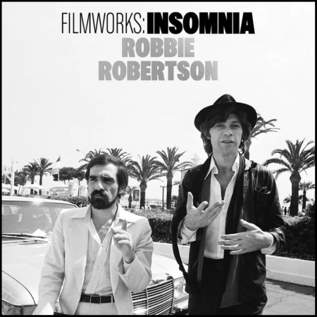 (CD RELEASE 12/6, 2026) ROBBIE ROBERTSON - FILMWORKS: INSOMNIA