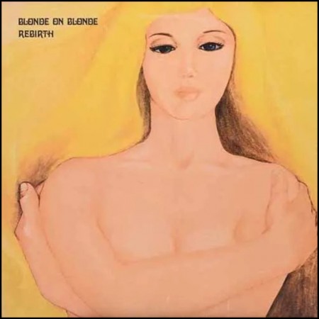 (LP) BLONDE ON BLONDE - REBIRTH