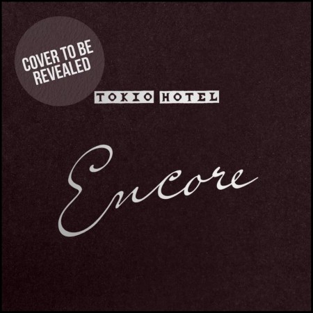 (CD RELEASE 16/10, 2026) TOKIO HOTEL - ENCORE