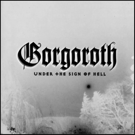 (CD) GORGOROTH - UNDER THE SIGN OF HELL