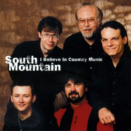 (CD) SOUTH MOUNTAIN - I BELIEVE IN COUNTRY MUSIC