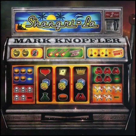 (CD) MARK KNOPFLER - SHANGRI-LA