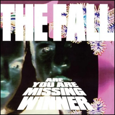 (LP) THE FALL - ARE YOU ARE MISSING WINNER