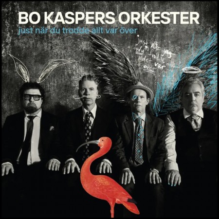(CD) BO KASPERS ORKESTER - JUST NÄR DU TRODDE ALLT VAR ÖVER