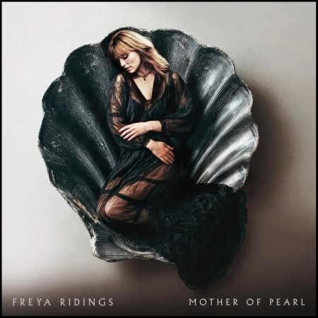 (CD RELEASE 29/5, 2026) FREYA RIDINGS - MOTHER OF PEARL