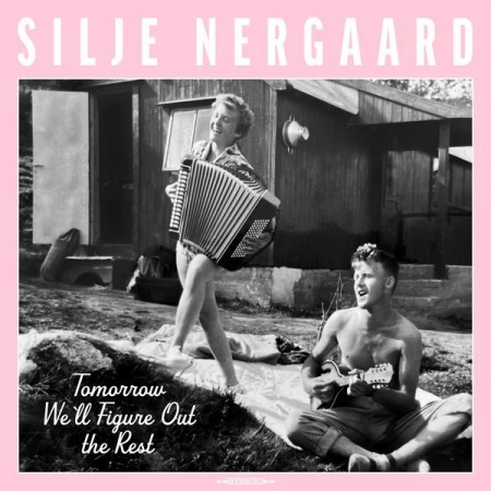 (LP Release 4/4-25) SILJE NERGAARD - TOMORROW WE'LL FIGURE OUT THE REST