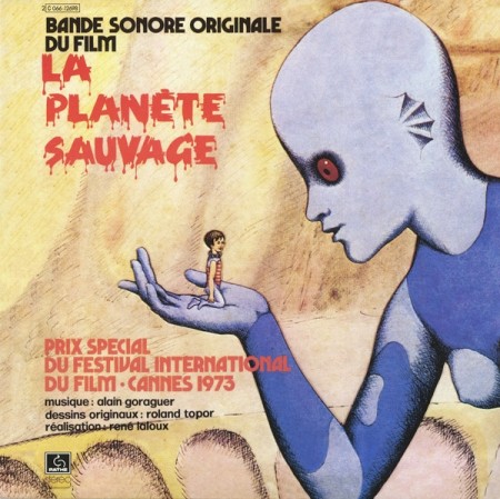 (LP) ALAIN GORAGUER - LA PLANÉTE SAUVAGE (SOUNDTRACK)