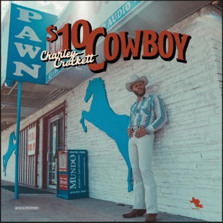 (LP) CHARLEY CROCKETT - $10 COWBOY