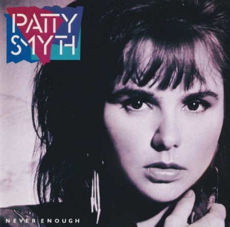 (CD) PATTY SMYTH - NEVER ENOUGH (EU87)