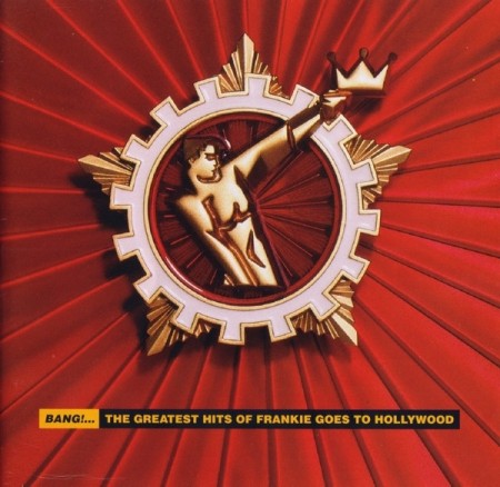 (CD) FRANKIE GOES TO HOLLYWOOD-BANG!.. THE GREATEST HITS OF FRANKIE GOES TO HOLLYWOOD