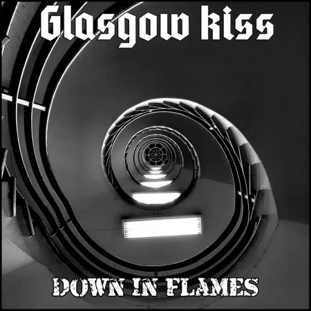 (LP RELEASE 5/6, 2026) GLASGOW KISS - DOWN IN FLAMES (SIGNERT)