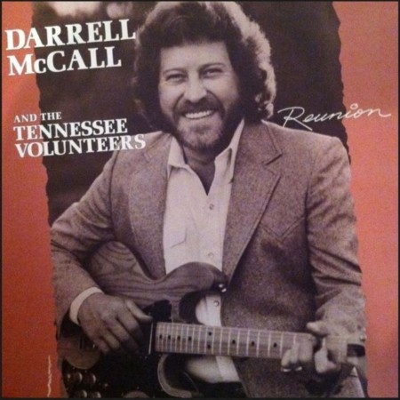(LP) DARRELL MCCALL AND THE TENNESSEE VOLUNTEERS - REUNION