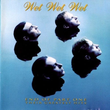 (CD) WET WET WET - END OF PART ONE (THEIR GREATEST HITS)