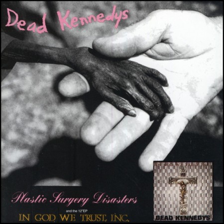 (CD) DEAD KENNEDYS - PLASTIC SURGERY DISASTERS
