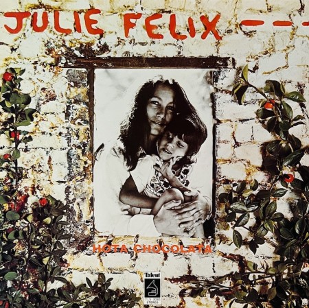 (LP) JULIE FELIX - HOTA CHOCOLATA