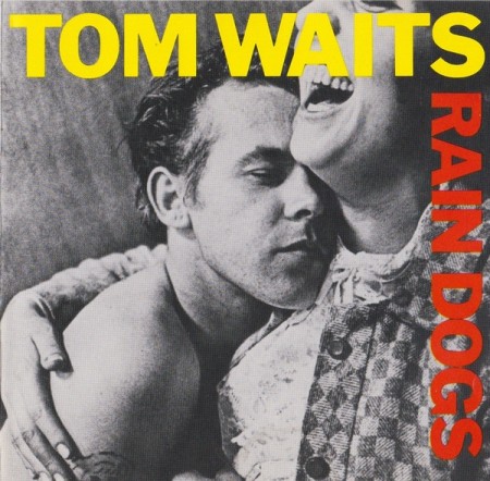 (CD) TOM WAITS - RAIN DOGS