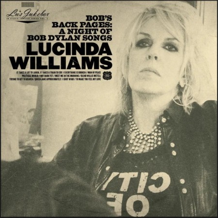 (LP) LUCINDA WILLIAMS - LU'S JUKEBOX VOL. 3: BOB'S BACK PAGES: A NIGHT OF BOB DYLAN SONGS