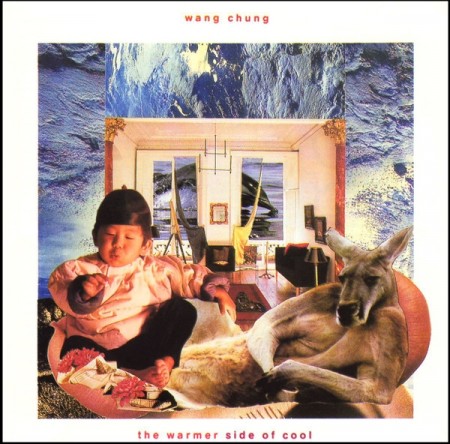 (LP) WANG CHUNG - THE WARMER SIDE OF COOL